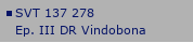 SVT 137 278_Ep. III DR Vindobona
